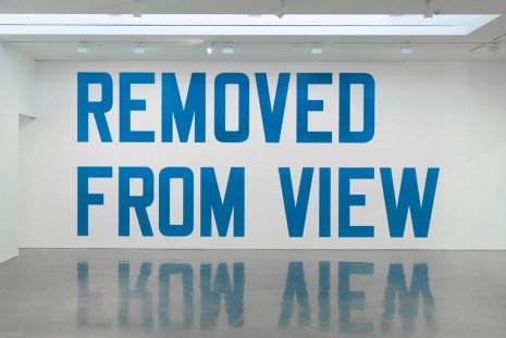 Lawrence Weiner, REMOVED FROM VIEW, 2020 , Regen Projects
