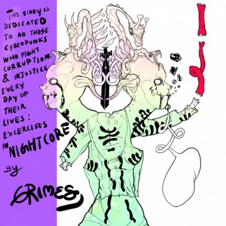Grimes, This story is dedicated to all those cyberpunks who fight corruption & injustice every day of their lives: Excercises In Nightcore by Grimes, 2019/2020 , Maccarone