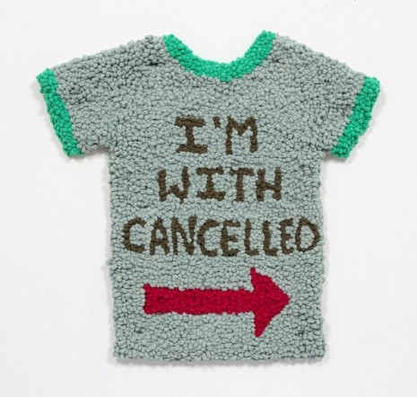 Hannah Epstein, My “I’m With Cancelled” Shirt, 2020, Steve Turner