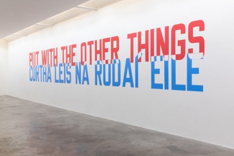 Lawrence Weiner  , PUT WITH THE OTHER THINGS 2020 , , Kerlin Gallery