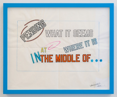 Lawrence Weiner , WHERE IT IS..., 2012, Mai 36 Galerie
