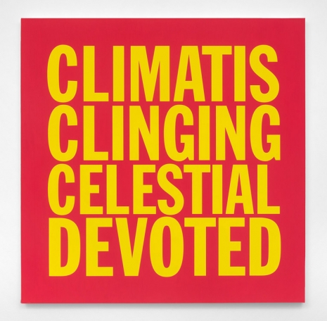 John Giorno, CLIMATIS CLINGING CELESTIAL DEVOTED, 2017, Almine Rech