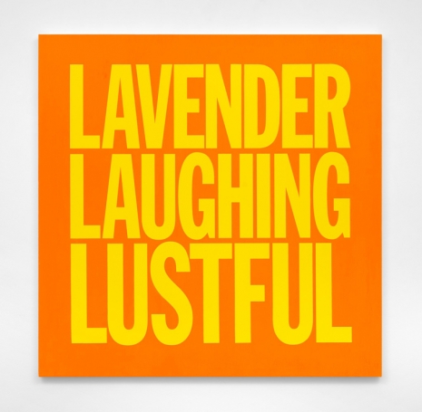 John Giorno, LAVENDER LAUGHING LUSTFUL, 2017, Almine Rech