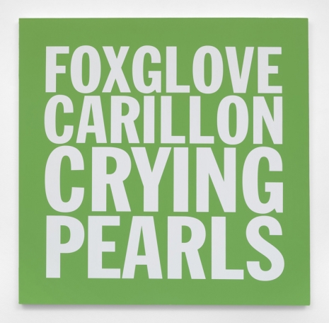 John Giorno, FOXGLOVE CARILLON CRYING PEARLS, 2017, Almine Rech