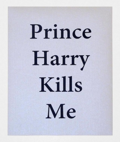 Jeremy Deller, Prince Harry Kills Me, 2013 , Art : Concept