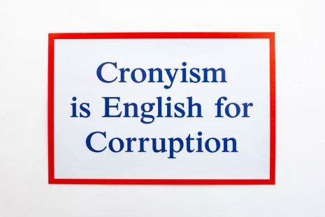 Jeremy Deller, Cronyism is English for Corruption, 2021 , The Modern Institute