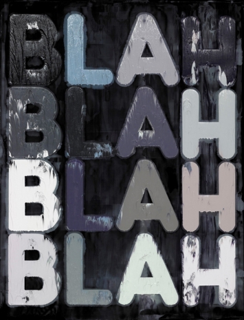 Mel Bochner , Blah, Blah, Blah, 2010 , Simon Lee Gallery