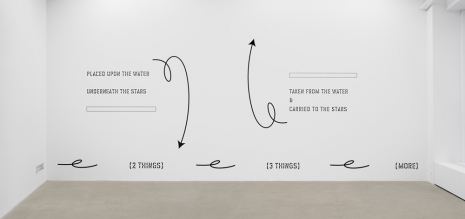 Lawrence Weiner, PLACED UPON THE WATER UNDERNEATH THE STARS TAKEN FROM THE WATER & CARRIED TO THE STARS (1 THING) (2 THINGS) (3 THINGS) (MORE), 1994 , Marian Goodman Gallery