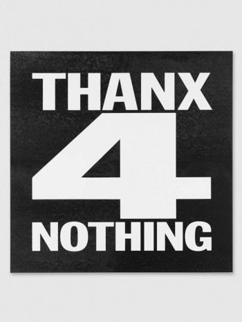 John Giorno, Thanx 4 nothing, 2012, Galerie Eva Presenhuber