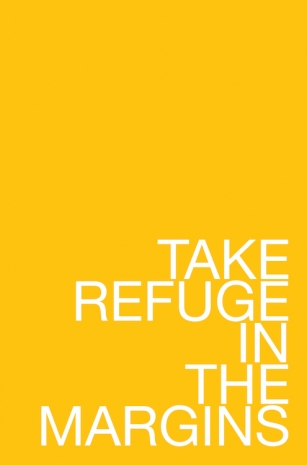 Maynard Monrow, Untitled, Take Refuge in the Margins (Yellow), 2024 , GAVLAK