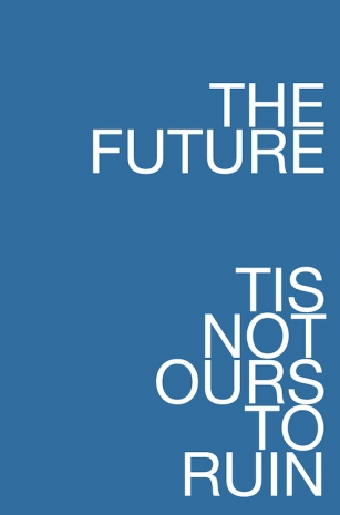 Maynard Monrow, Untitled, The Future Tis Not Ours (Blue), 2024 , GAVLAK
