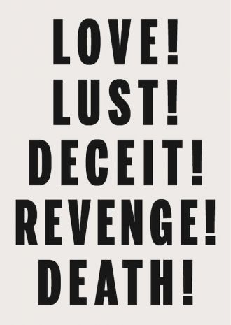 Janice Kerbel , Love Lust Deceit Revenge Death, 2012-2014 , greengrassi