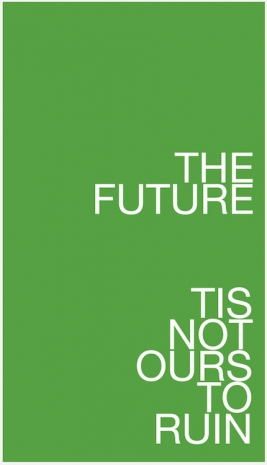 Maynard Monrow , MAYNARD MONROW Untitled, The Future Tis Not Ours (Green), 2024 , GAVLAK