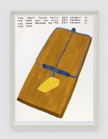 David Shrigley , Untitled (You Don't Think You'll Get Caught), 2025 , Anton Kern Gallery