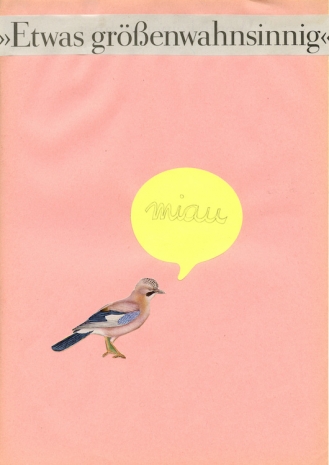 Myriam Holme, „37/2025 „Etwas größenwahnsinnig““, 2025 , BERNHARD KNAUS FINE ART
