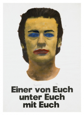 Martin Kippenberger, Einer von Euch unter Euch mit Euch One of You amongst You with You, 1977 , Galerie Gisela Capitain