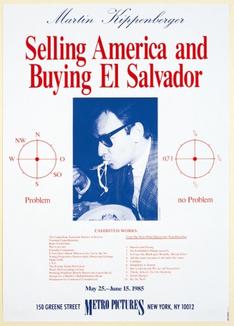 Martin Kippenberger, Selling America and Buying El Salvador, 1985 , Galerie Gisela Capitain