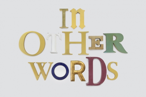 Jack Pierson , IN OTHER WORDS, 2026 , Anton Kern Gallery