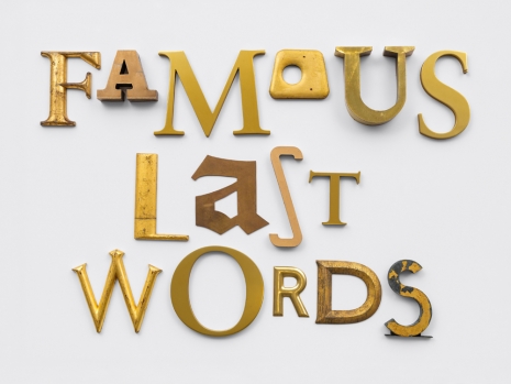 Jack Pierson, FAMOUS LAST WORDS, 2026, Regen Projects