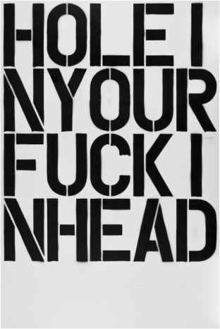 Christopher Wool , Hole in Your Fuckin Head, 1992 , Gagosian