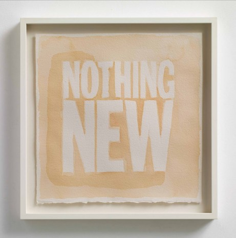 John Giorno, NOTHING NEW, 2013, Max Wigram Gallery (closed)