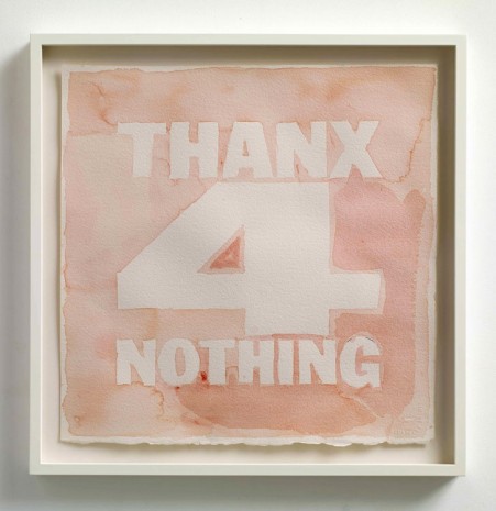 John Giorno, THANX 4 NOTHING, 2013, Max Wigram Gallery (closed)
