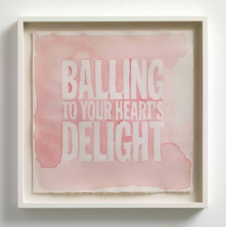 John Giorno, BALLING TO YOUR HEART’S DELIGHT, 2013, Max Wigram Gallery (closed)