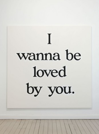 Ricci Albenda, (I wanna be loved by you.), 2013, Gladstone Gallery