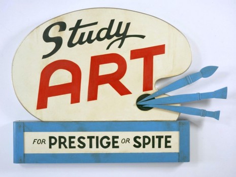 John Waters, Study Art Sign (For Prestige or Spite), 2007 , Sprüth Magers