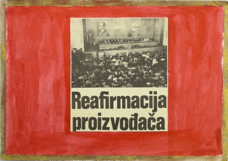 Mladen Stilinović, Reaffirmation of producers, 1984, galerie frank elbaz