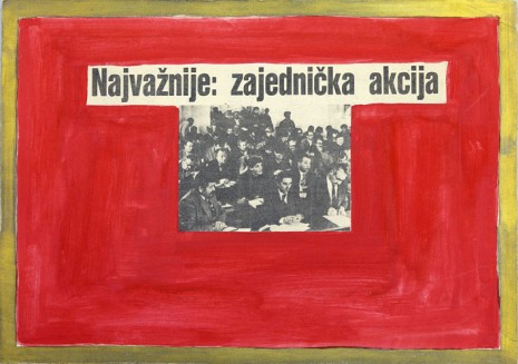 Mladen Stilinović, The most important collective action, 1984, galerie frank elbaz