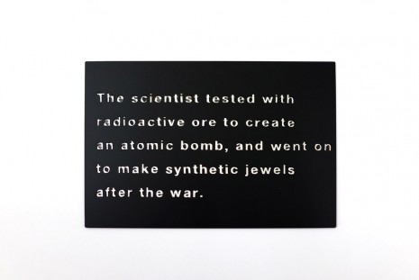 Erika Kobayashi, The scientist tested with radioactive ore to create an atomic bomb, and went on to make synthetic jewels after the war, 2015, Bortolami Gallery