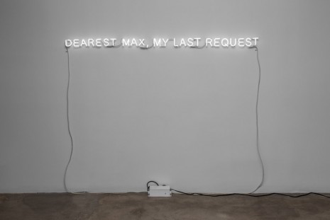 Jorge Méndez Blake, Dearest Max, My Last Request, 2015, 1301PE
