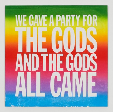 John Giorno, WE GAVE A PARTY FOR THE GODS AND THE GODS ALL CAME, 2015, Elizabeth Dee