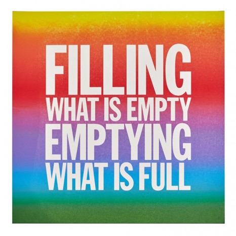 John Giorno, FILLING WHAT IS EMPTY EMPTYING WHAT IS FULL, 2015, Almine Rech