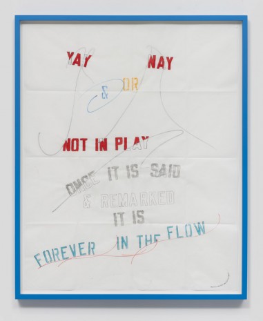Lawrence Weiner, Forever in the Flow, 2016, Regen Projects