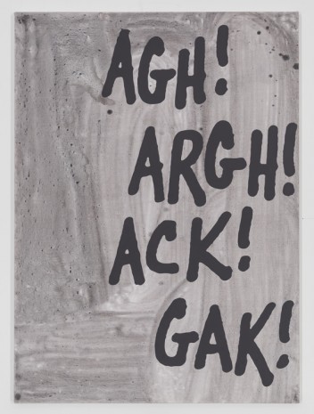 Carl Ostendarp, AGH! ARGH! ACK! GAK!, 2016, Elizabeth Dee