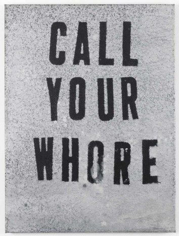 Mark Flood, Call Your Whore, 2011, Peres Projects