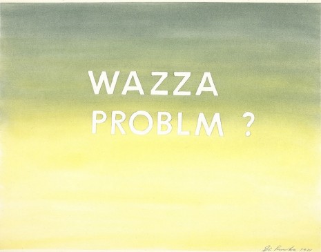 Ed Ruscha, Wazza Problm?, 1981, Gagosian