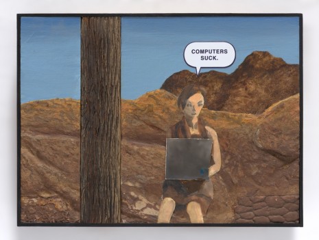 Llyn Foulkes, Computers Suck, 2017 , Sprüth Magers