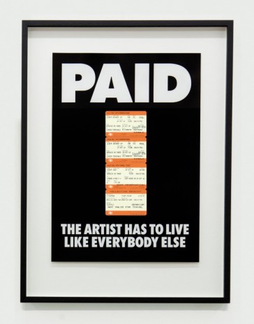 Billy Apple®, PAID: The Artist Has to Live Like Everybody Else, 1987/2018, The Mayor Gallery