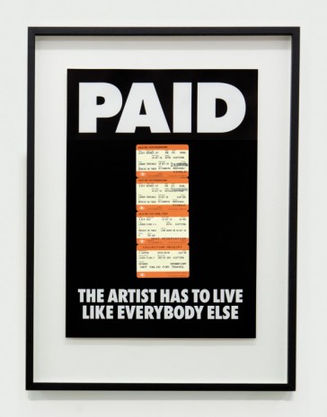 Billy Apple®, PAID: The Artist Has to Live Like Everybody Else, 1987/ 2018, The Mayor Gallery