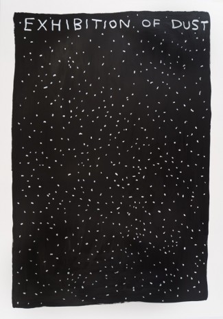 David Shrigley, Untitled (Exhibition of Dust), 2019 , Anton Kern Gallery
