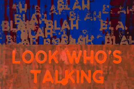Mel Bochner, Blah, Blah, Blah, Look Who’s Talking, 2019 , Simon Lee Gallery
