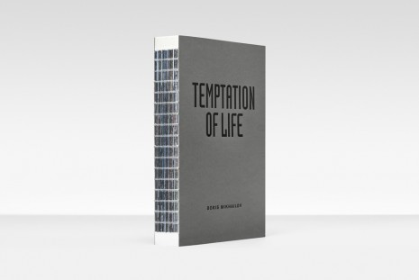 Boris Mikhailov, Artist Book: Temptation of Life, , Galerie Max Hetzler