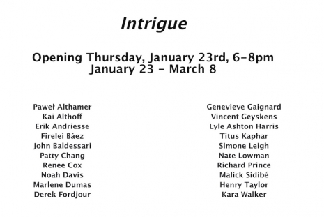 Paweł Althamer, Kai Althoff, Erik Andriesse, Firelei Báez, John Baldessari..., Intrigue, Tilton Gallery