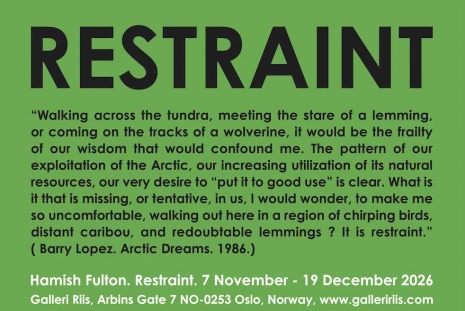 Hamish Fulton, RESTRAINT, Galleri Riis